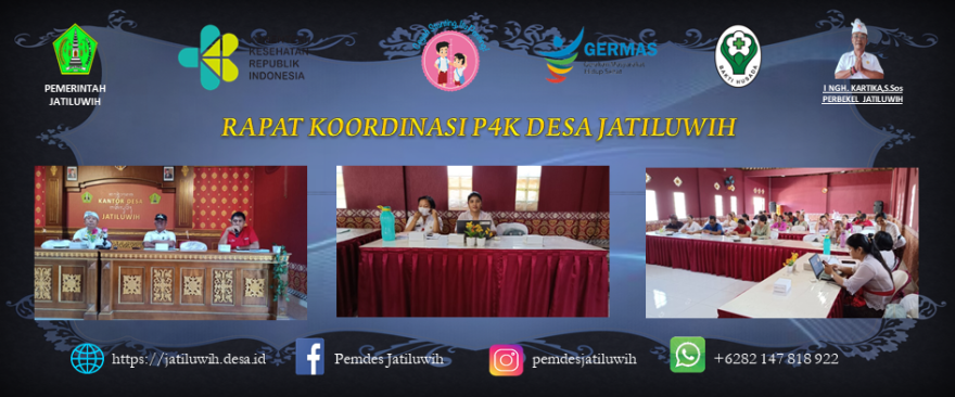 RAPAT KOORDINASI P4K ANTARA LEMBAGA DESA JATILUWIH BERSAMA UPTD PUSKESMAS PENEBEL 1